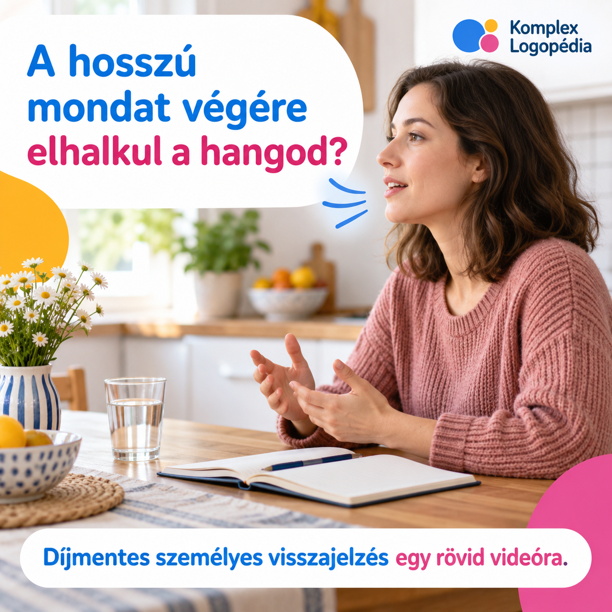 A hosszú mondat végére elhalkul a hangod? Díjmentes személyes visszajelzés egy rövid videóra.